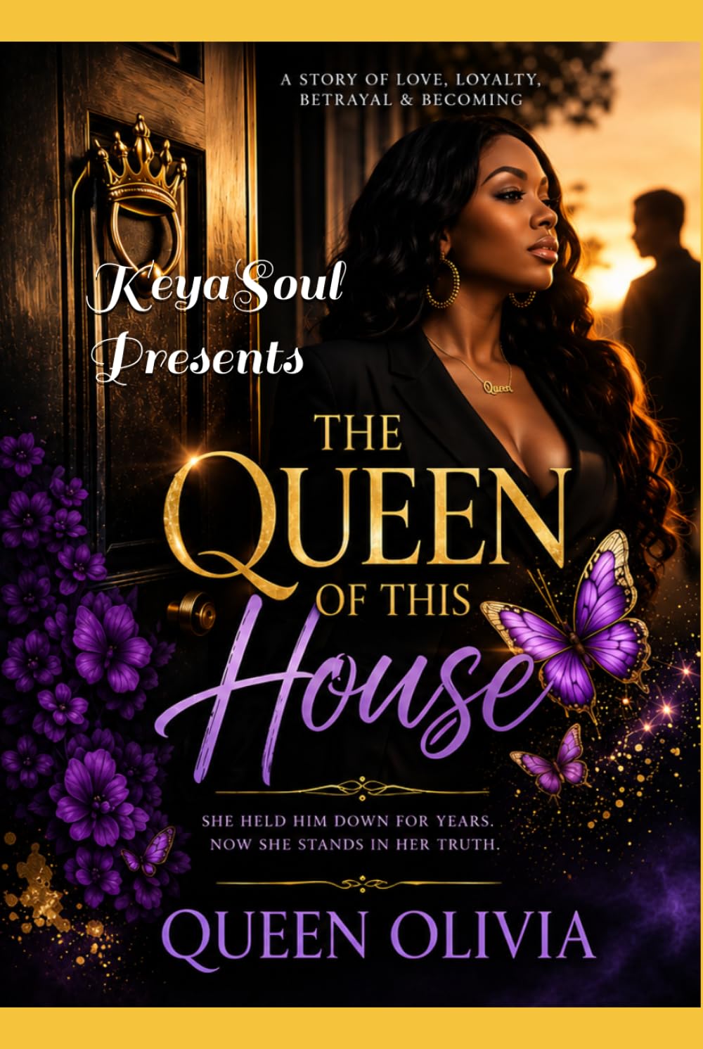 The Queen of this House: She waited. He wandered. Then she remembered who she was.