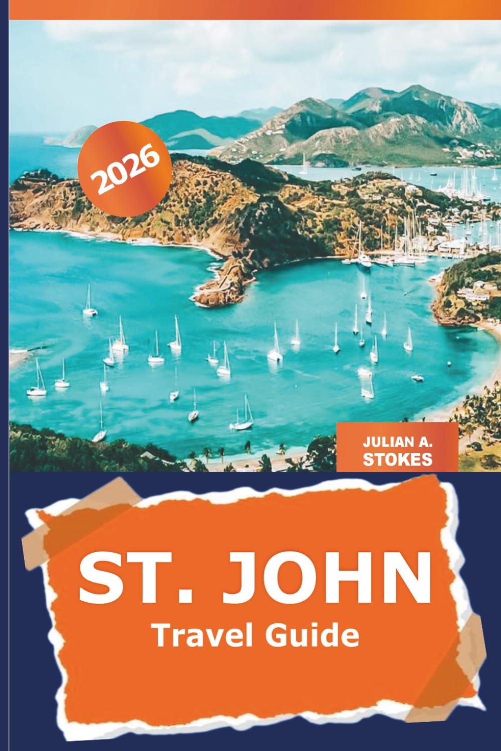 St. John Travel Guide 2026: Explore U.S. Virgin Islands Attractions, Beaches, Luxury Resort, Dining Spot and Adventures in Caribbean Island Destination