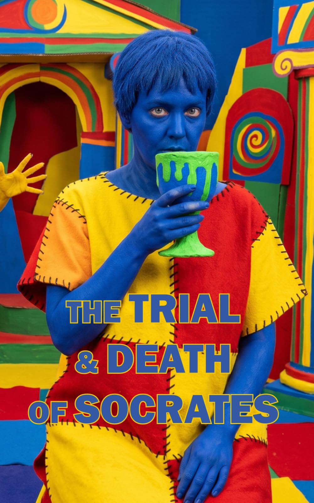 The Trial and Death of Socrates: Euthyphro, Apology, Crito & Phaedo