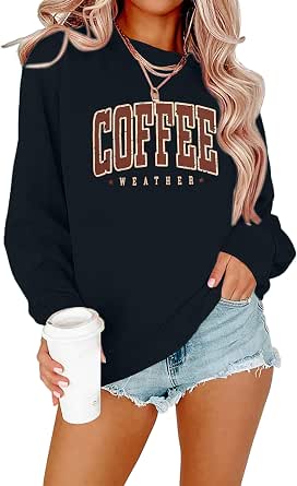 Lotucy Coffee Weather Fall Long Sleeve Crewneck Sweatshirt for Women