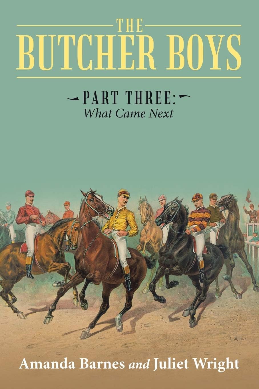 The Butcher Boys: Part Three: What Came Next