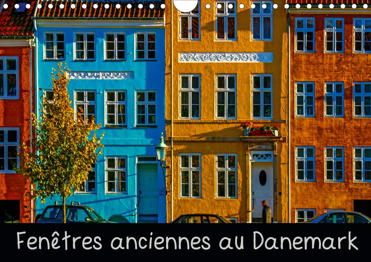 Page De Garde Danemark Fenêtres anciennes au Danemark (Calendrier mural 2021 DIN A4 horizontal