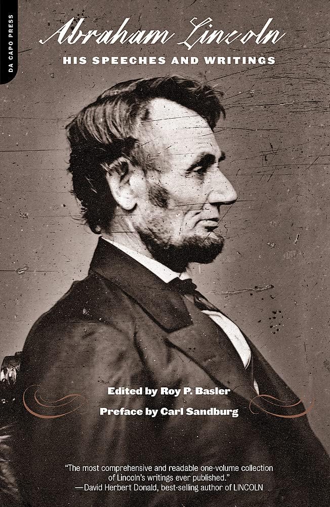 Lincoln: His Speeches and Writings