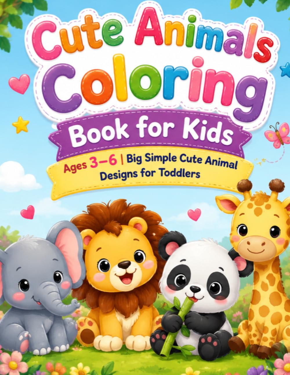 Cute Animals Coloring Book for Kids: Ages 3–6 | Big Simple Cute Animal Designs for Toddlers