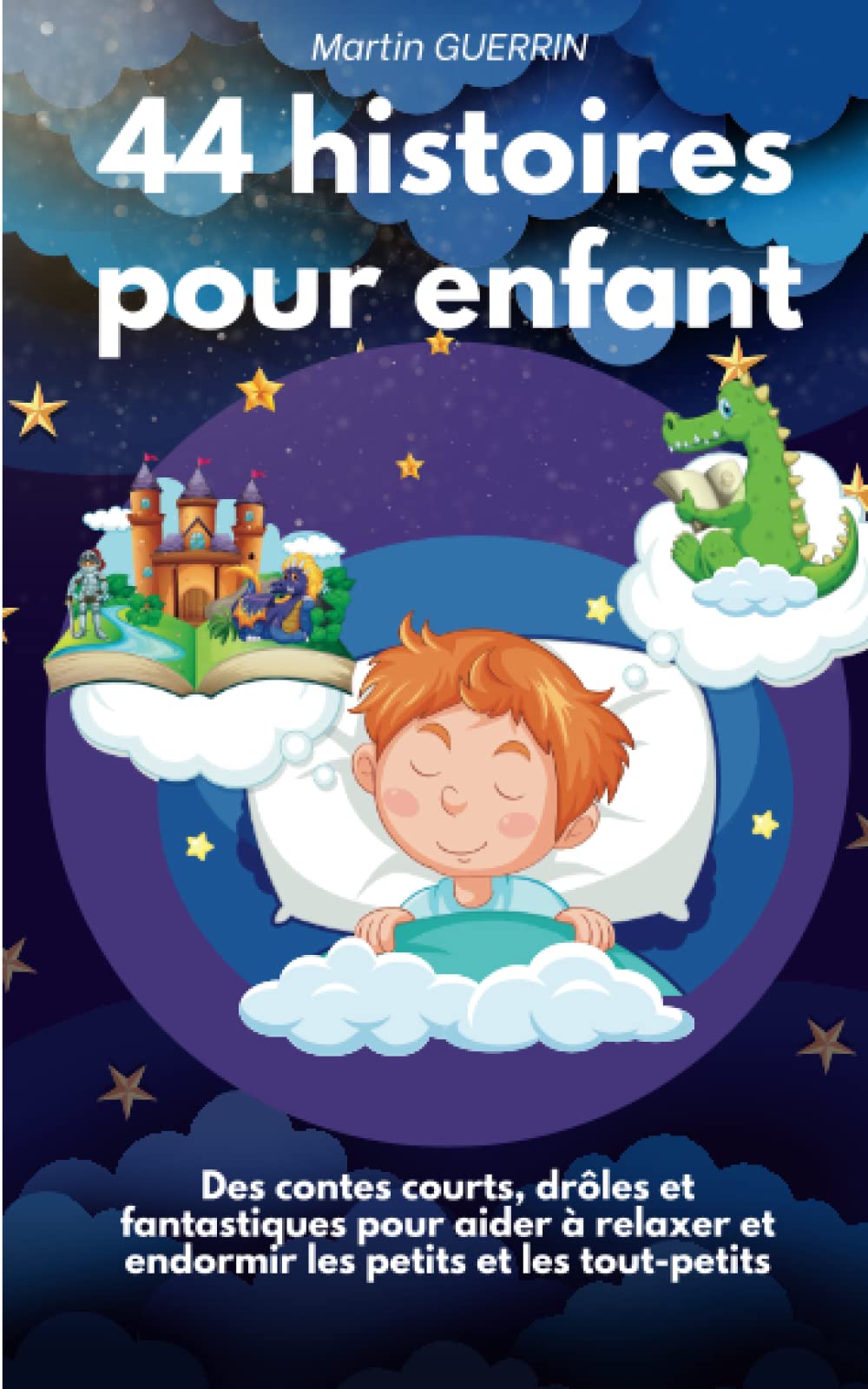 44 histoires pour enfants: des contes courts, drôles et fantastiques pour aider à relaxer et endormir les petits et les tout-petits. (French Edition)