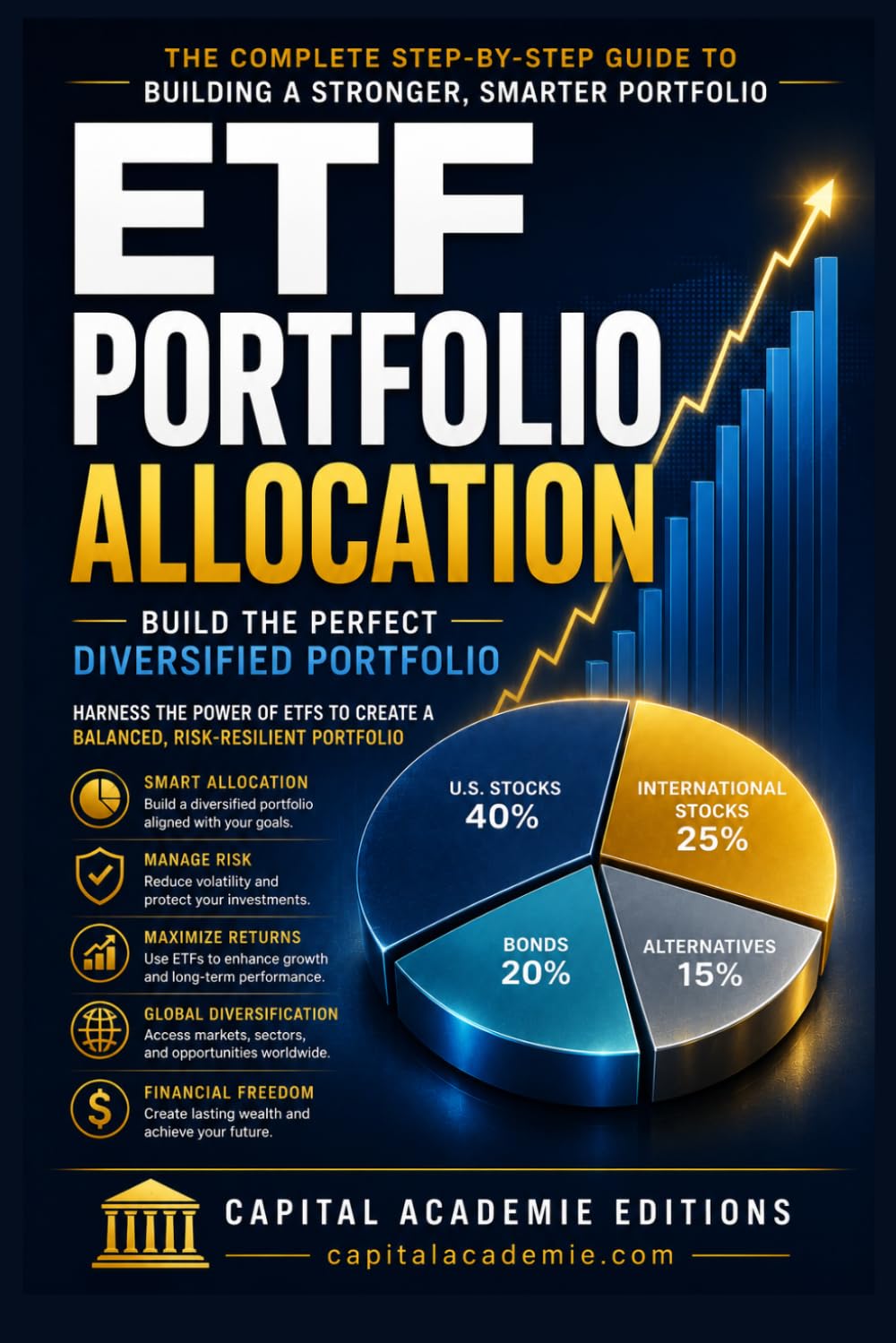 ETF PORTFOLIO ALLOCATION: BUILD THE PERFECT DIVERSIFIED PORTFOLIO: Harness the Power of ETFs to Create a Balanced, Risk-Resilient Portfolio #ETF: 8 ... Passive Income, and Financial Freedom)