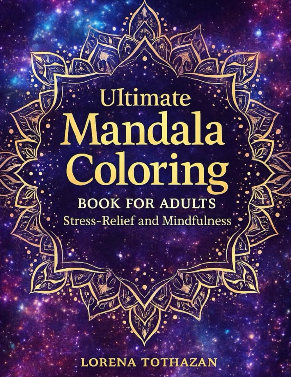 Ultimate Mandala Coloring Book: for Adults