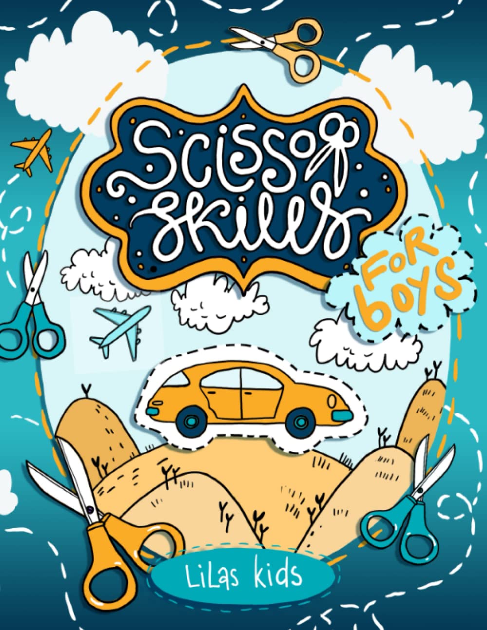 Scissor Skills for Boys Ages 4-6: Cutting and Paper Crafts Activity Book for Preschoolers and Kindergarteners
