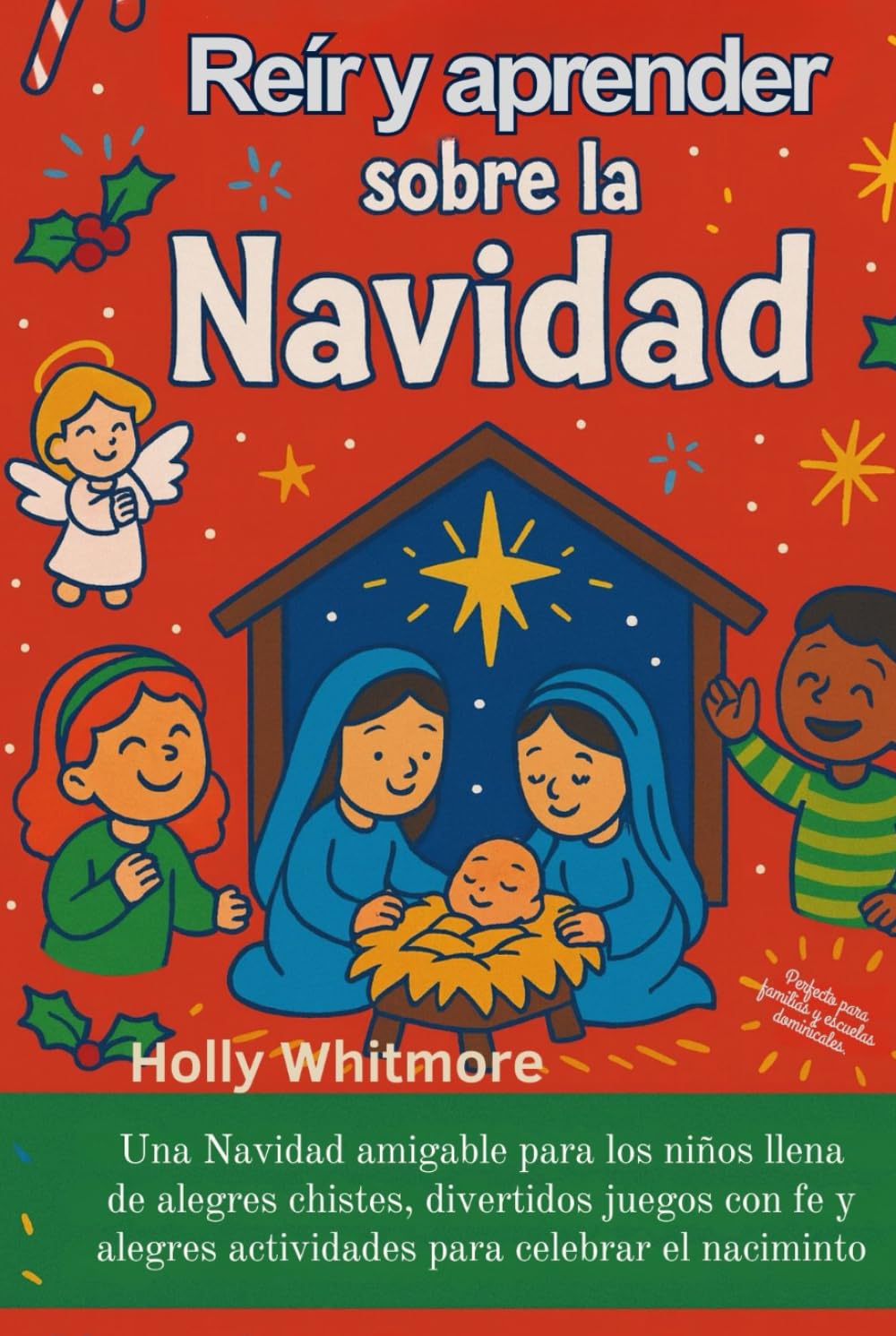 REIR Y APRENDER SOBRE LA NAVIDAD 2026: Una Navidad para niños con chistes alegres, juegos alegres y actividades divertidas para celebrar el nacimiento de Jesús.