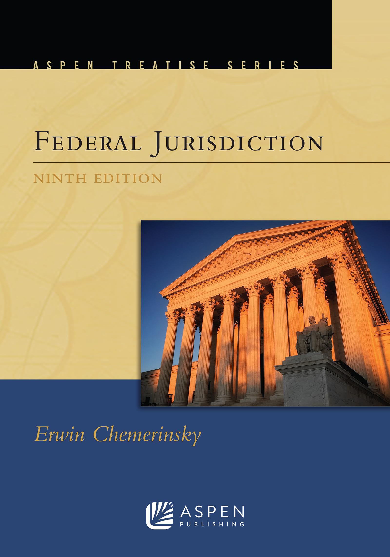 Aspen Treatise for Federal Jurisdiction (Aspen Treatise Series)
