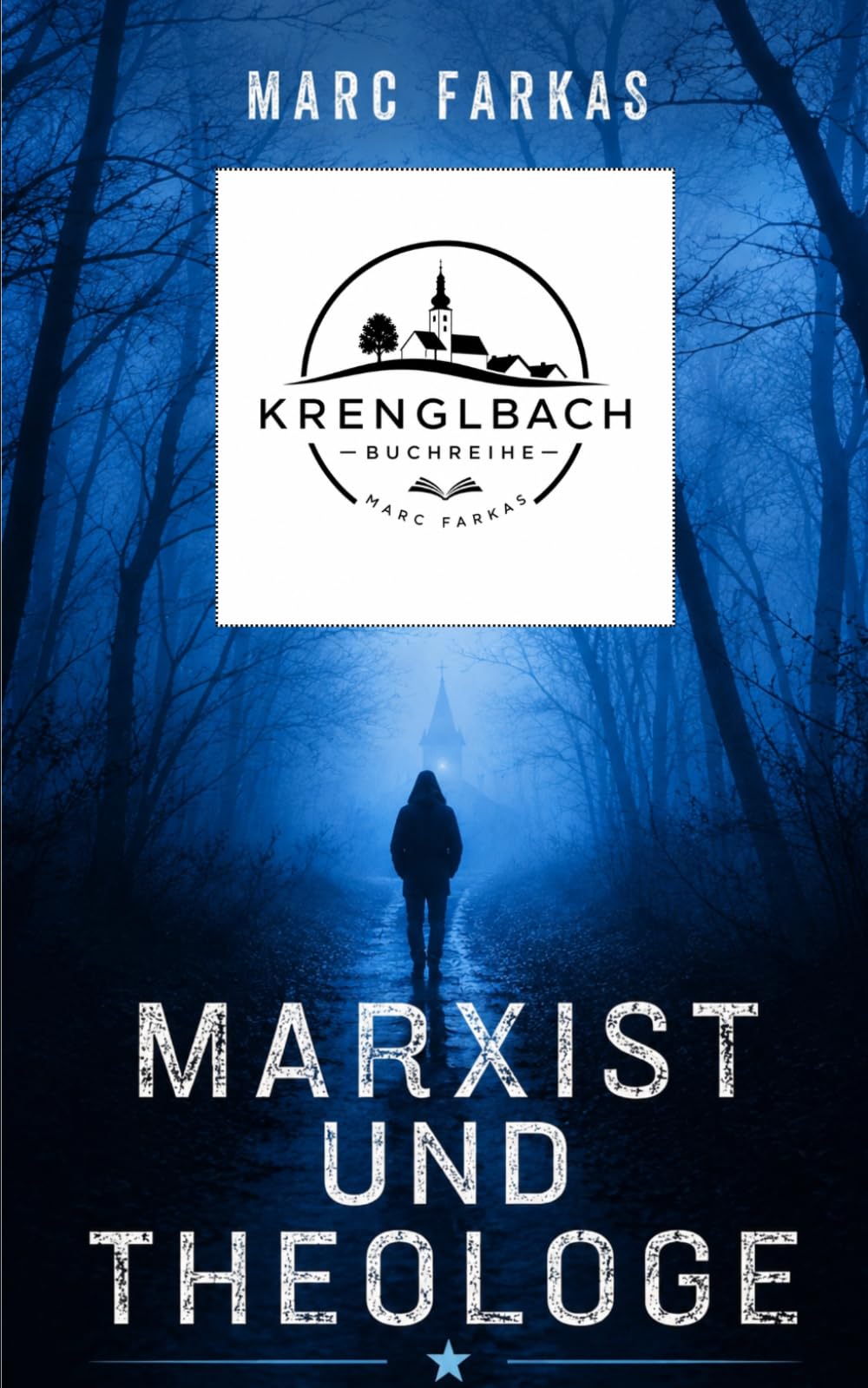 Marxist und Theologe (Krenglbach-Bücher)