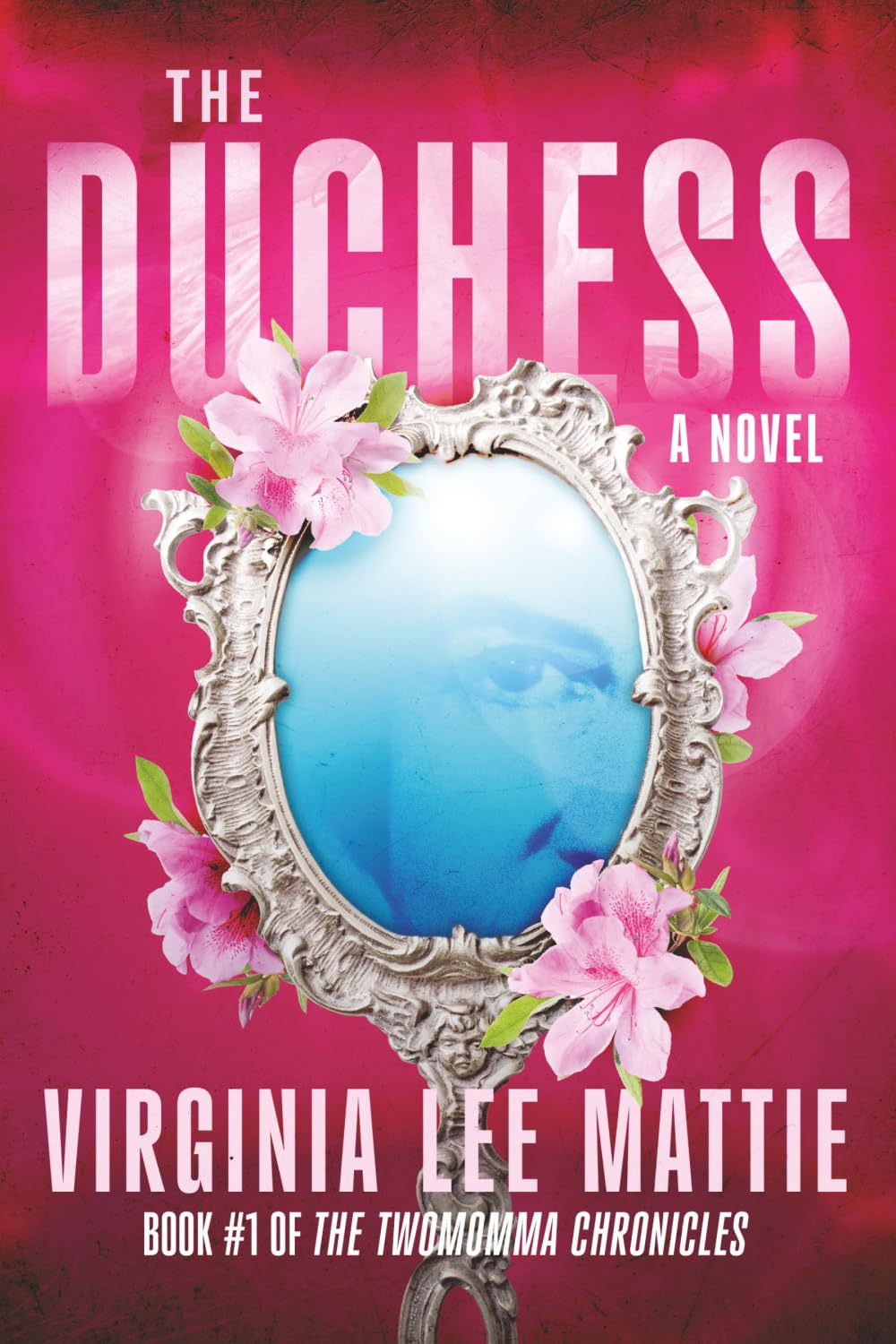 The Duchess: A Novel (The Twomomma Chronicles)