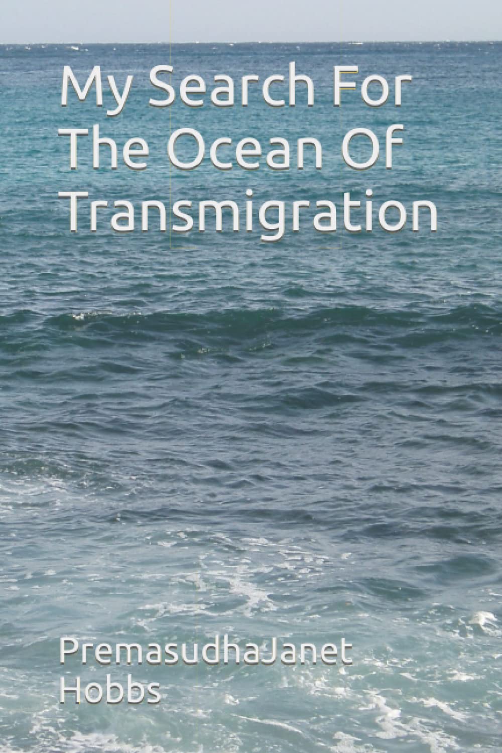My Search For The Ocean Of Transmigration