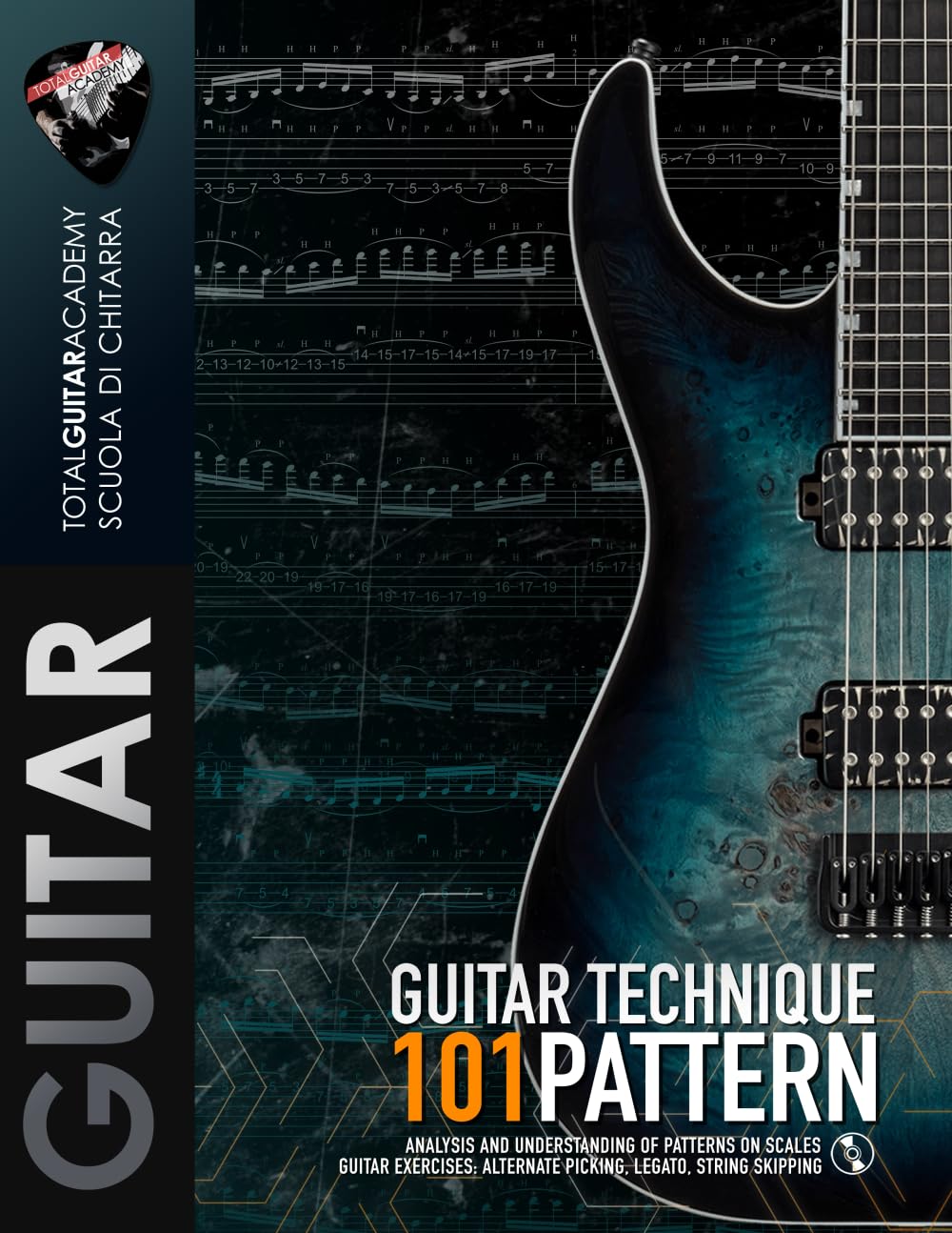 GUITAR TECHNIQUE: 101 PATTERNS: Analysis and understand of pattern on scales. Guitar Exercises: Alternate Picking, Legato, String Skipping. (TGA Guitar Books - English)