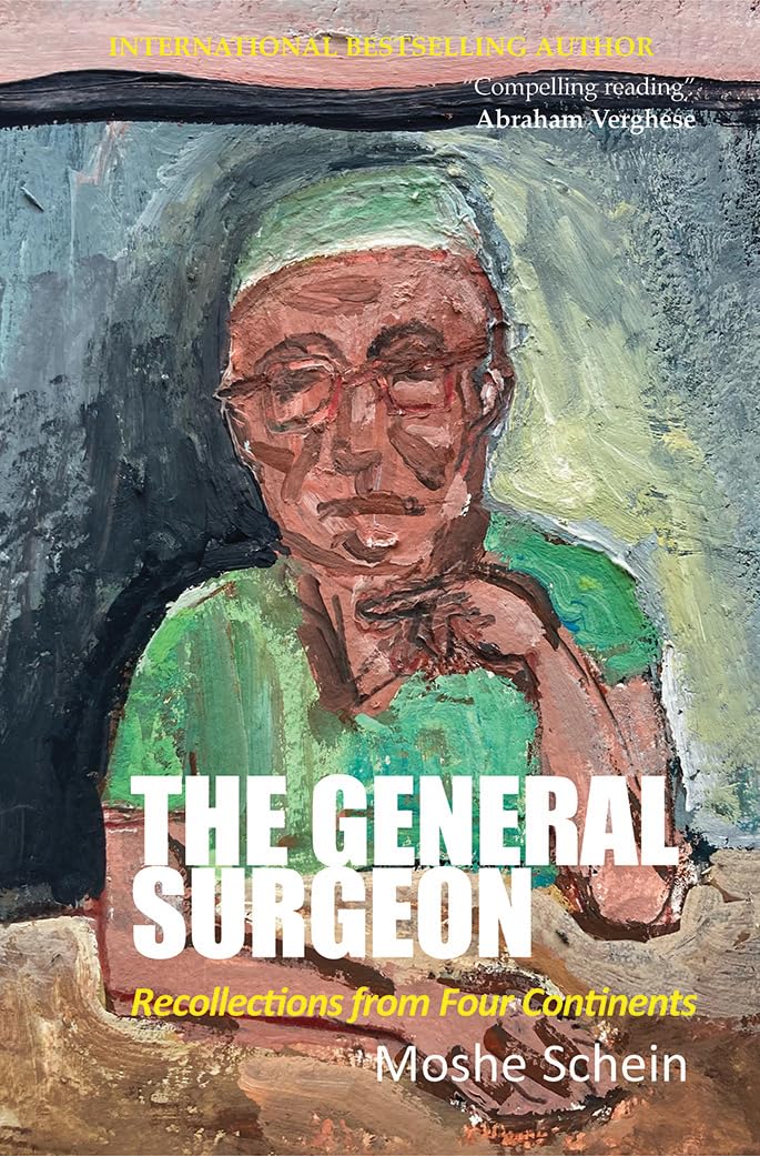The General Surgeon: Recollections from Four Continents by Mo... - 9781913755652