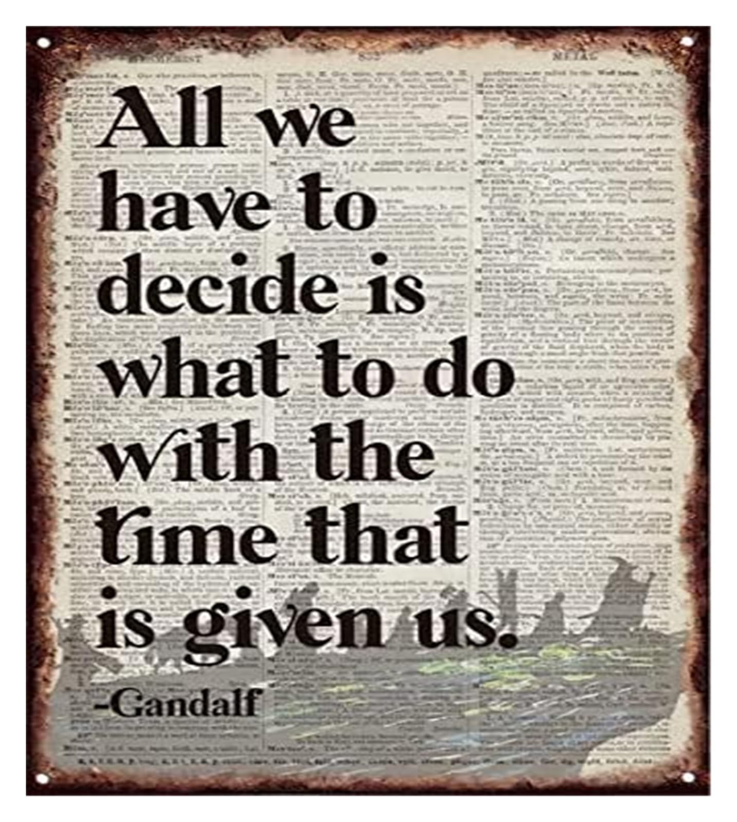 HDKYSWBUEJ Retro All We Have to Decide Metal Sign Inspirational Quote Wall-Art Bedroom Study Library Decor 8 X 12 in