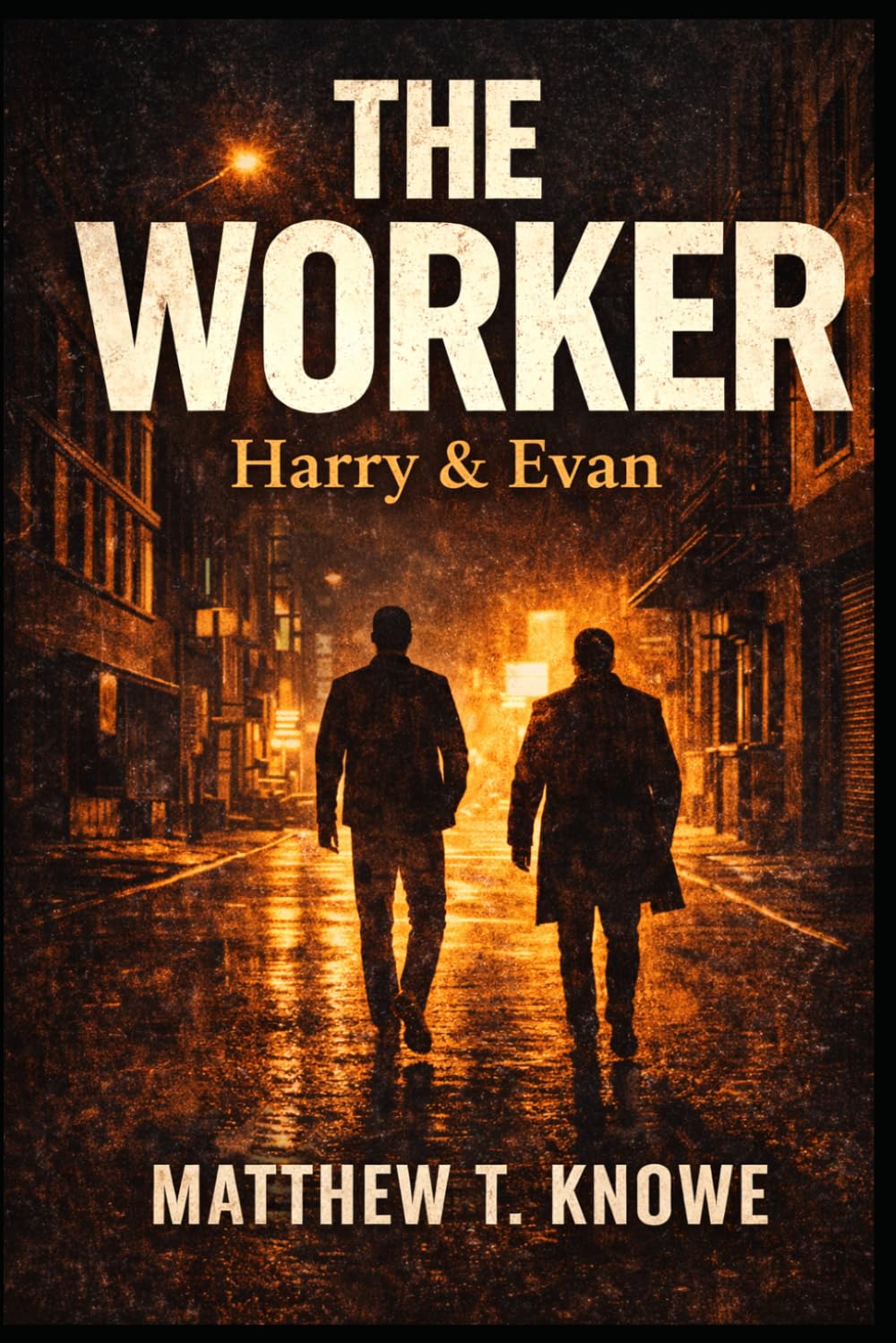 THE WORKER: Harry & Evan — Un romanzo noir