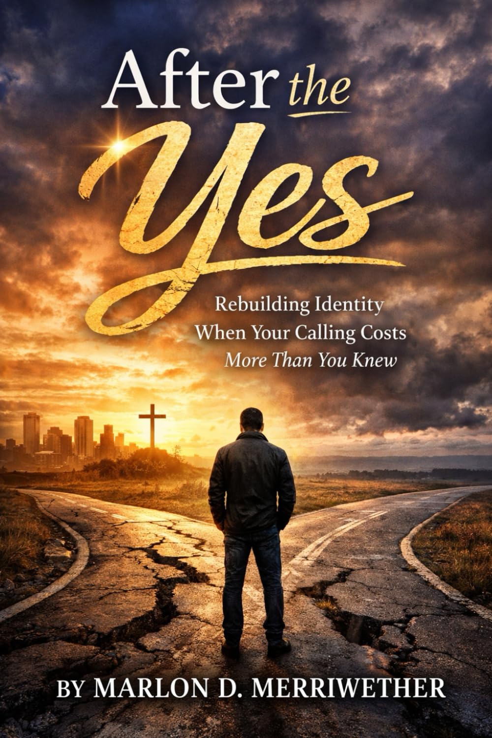 After the YES: Rebuilding Identity When Your Calling Costs More Than You Knew
