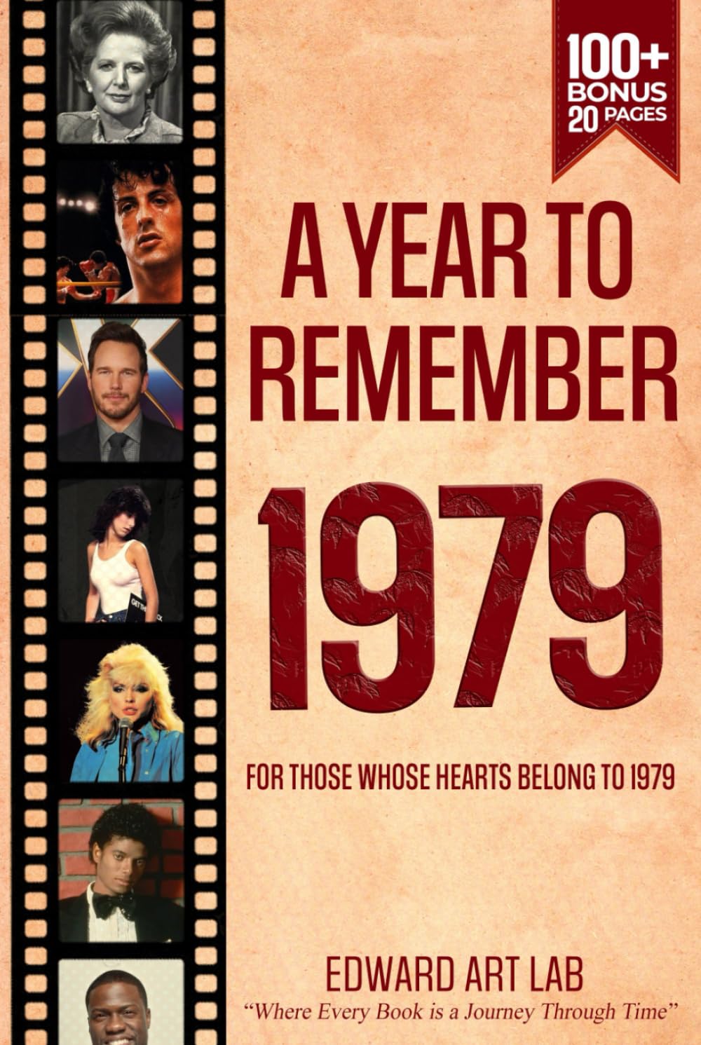 A Year to Remember 1979 Book: The Year You Were Born, Perfect for birthday gift, Anniversaries, Special days. Explore historical events through ... Where History Comes Alive for Time Traveler)      Hardcover – January 8, 2024