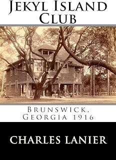 Jekyl Island Club: Brunswick, Georgia 1916
