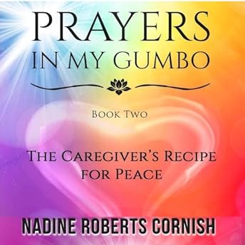 Prayers in My Gumbo Audiobook by Nadine Roberts Cornish episode artwork