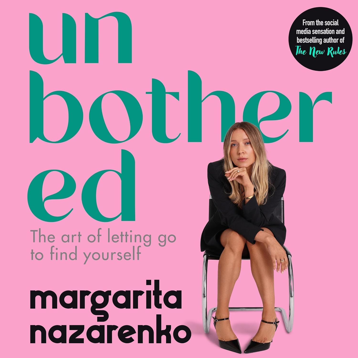 Unbothered: The Art of Letting Go to Find Yourself