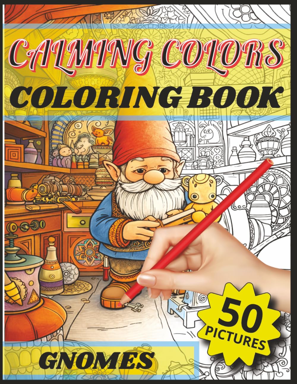 Calming Colors Coloring Book: Gnomes: Cozy Woodland Gnomes to Color and Relax
