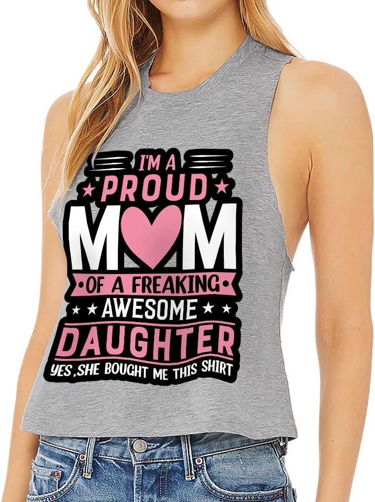 Proud Mom Racerback Cropped Tank - Best Quote Women's Tank - Cool Tank Top