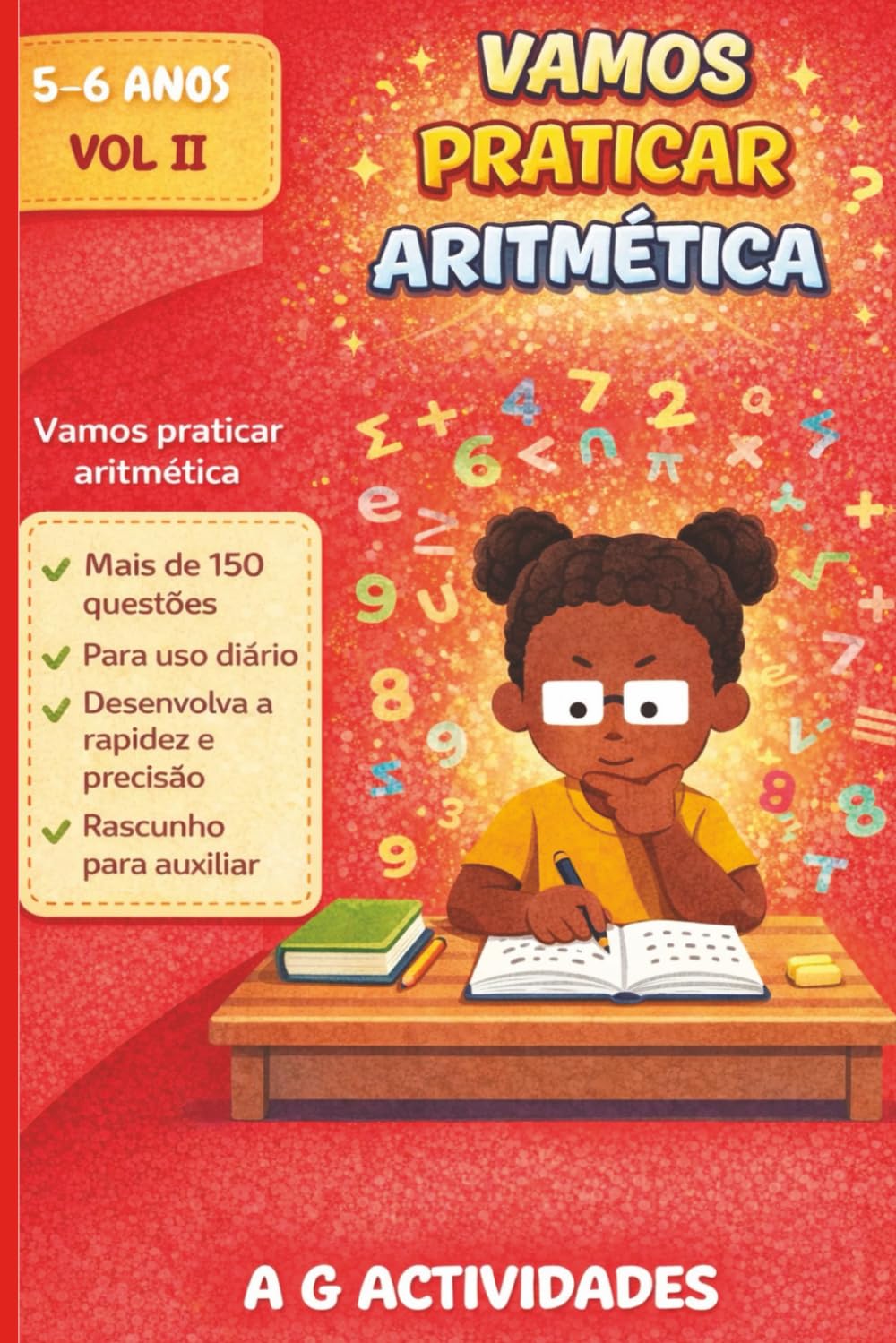 Vamos Praticar Aritmética: Livro de Actividades Aritméticas para meninos dos 5 a 6 anos Volume II (Vamos Praticar Aritmética: Uma coletania de livros de Actividades Aritméticas)