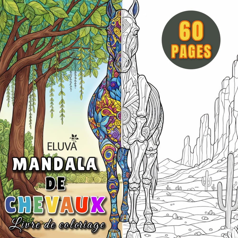 Livre de coloriage Mandala de Chevaux: Illustrations Mandalas et D’Équidés En Grand Format, Exercice Ludique Favorisant La Concentration Et La Sérénité