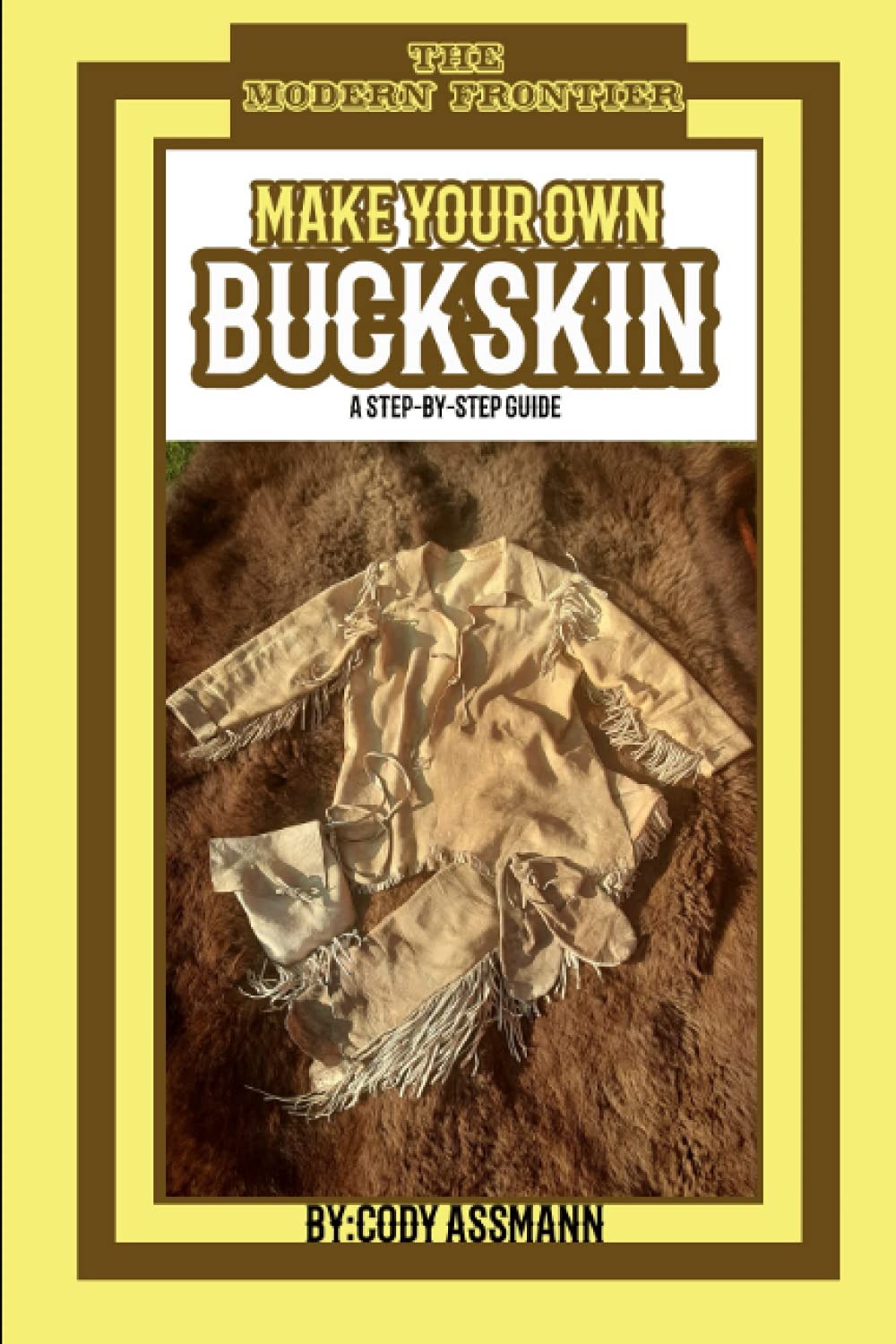 Make Your Own Buckskin: A Step-by-Step Guide