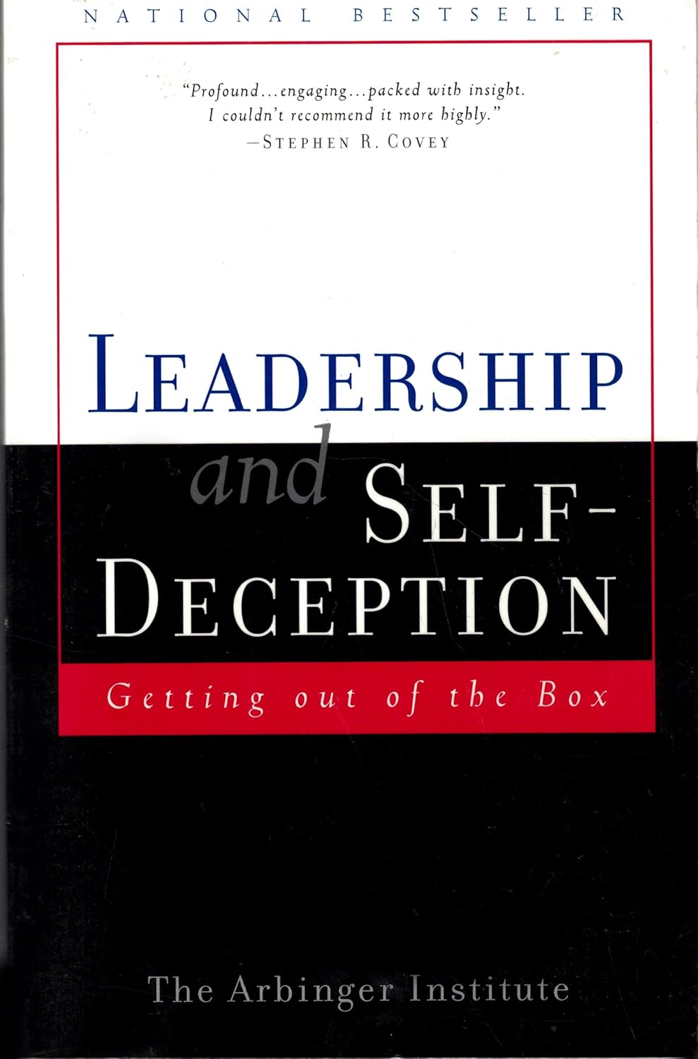 Leadership and Self Deception Getting Out of the Box The