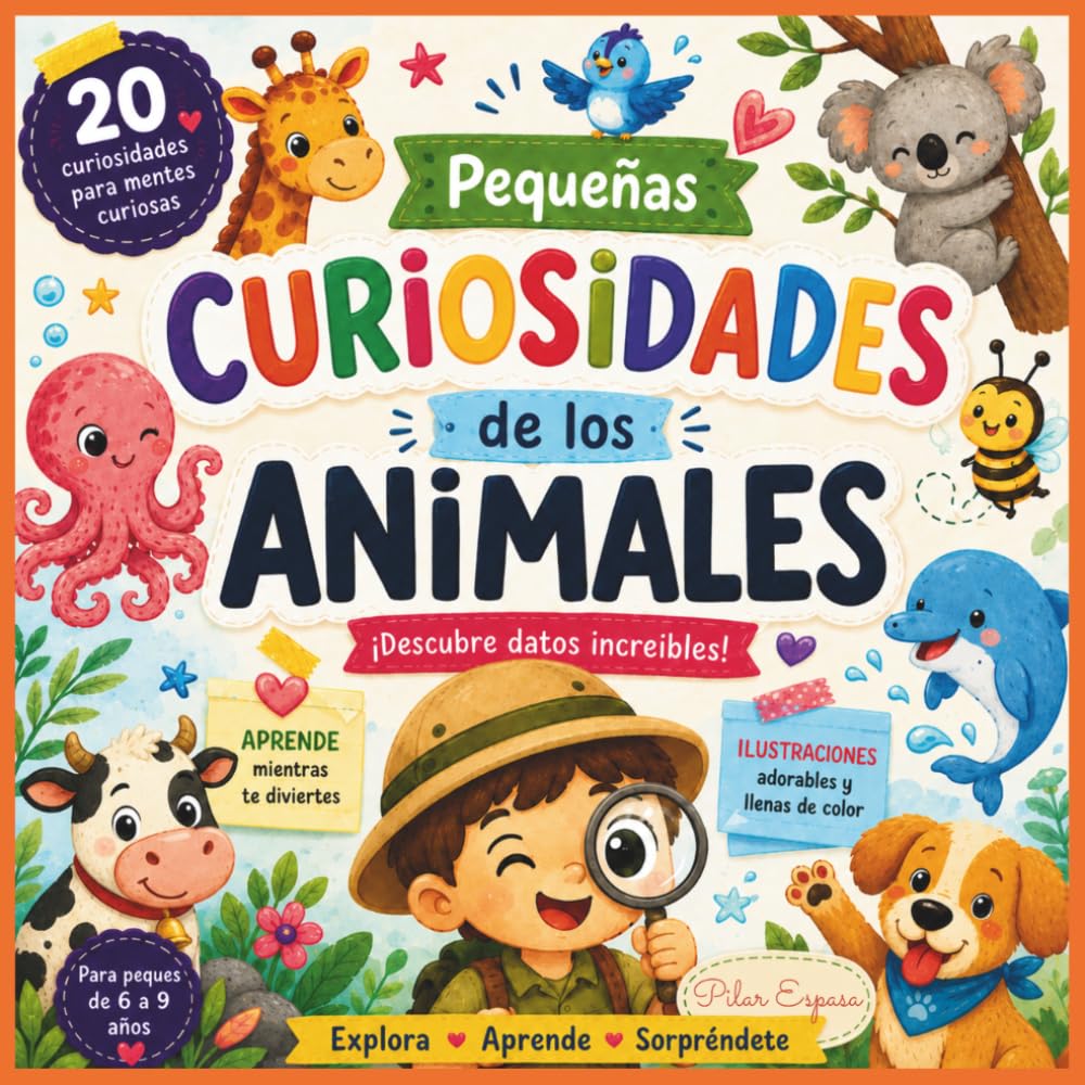 Pequeñas curiosidades de los animales: Libro infantil educativo ilustrado para peques de 3 a 6 años (CurioPeques)