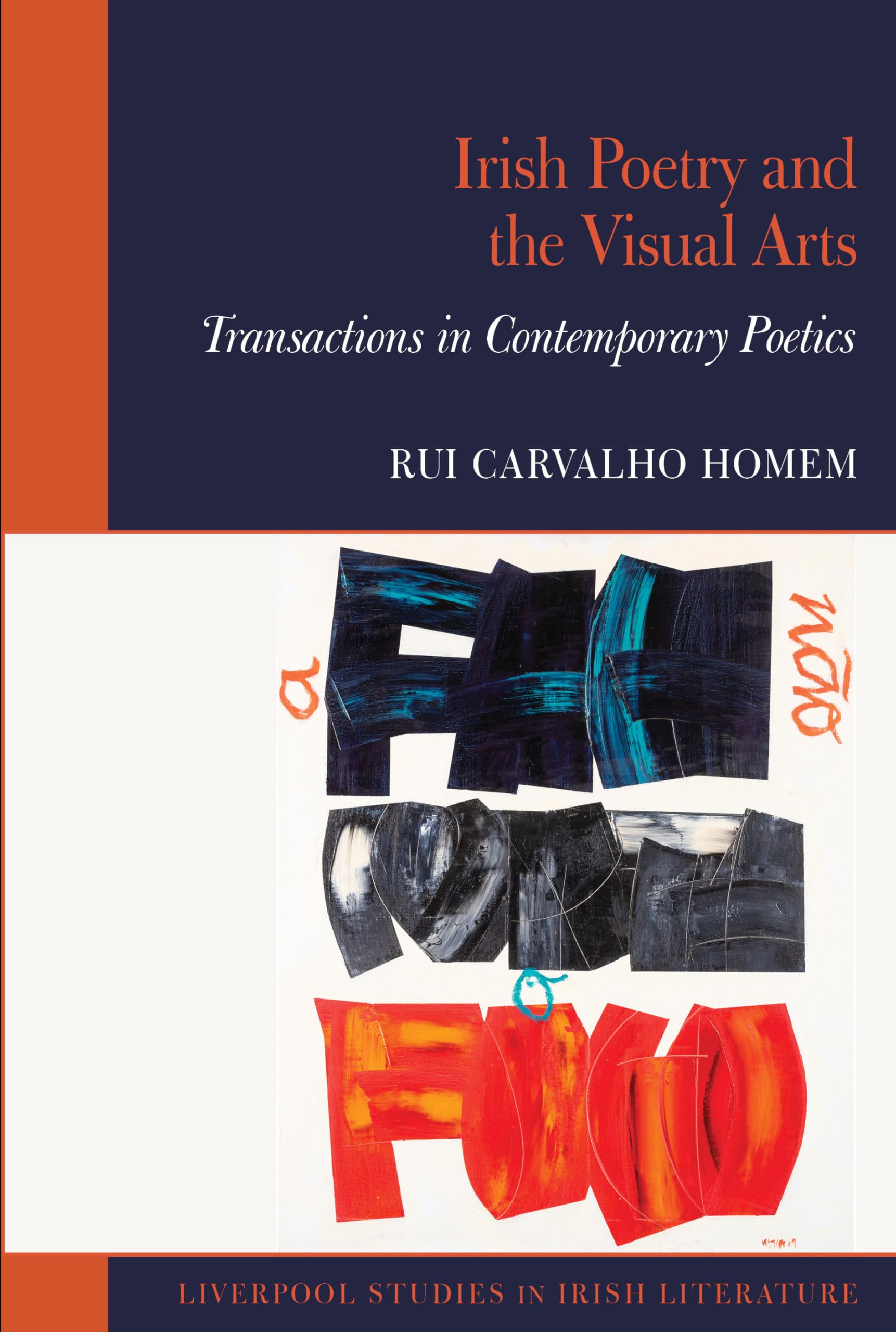Irish Poetry and the Visual Arts: Transactions in Contemporary Poetics (Liverpool Studies in Irish Literature)