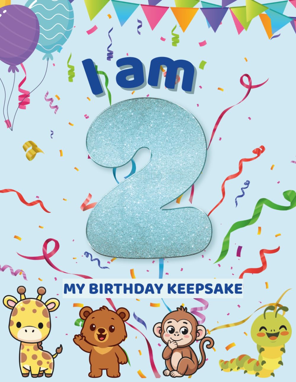 I am 2: My birthday memory keepsake