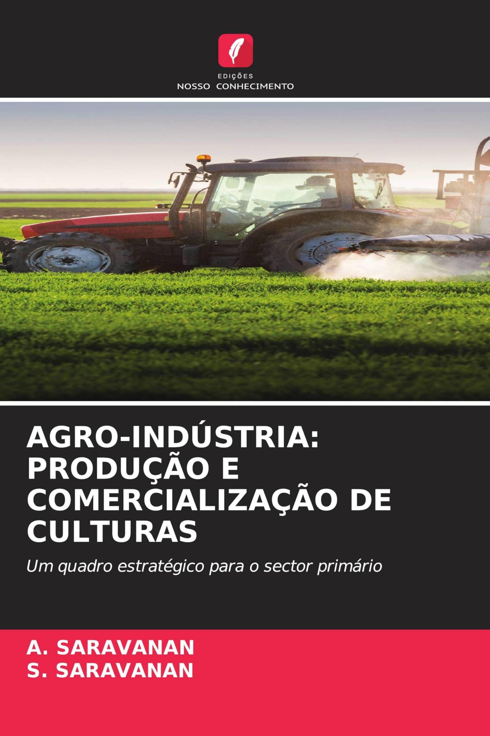 Agro-Indústria: Produção E Comercialização de Culturas
