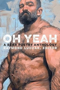 Oh Yeah A Bear Poetry Anthology