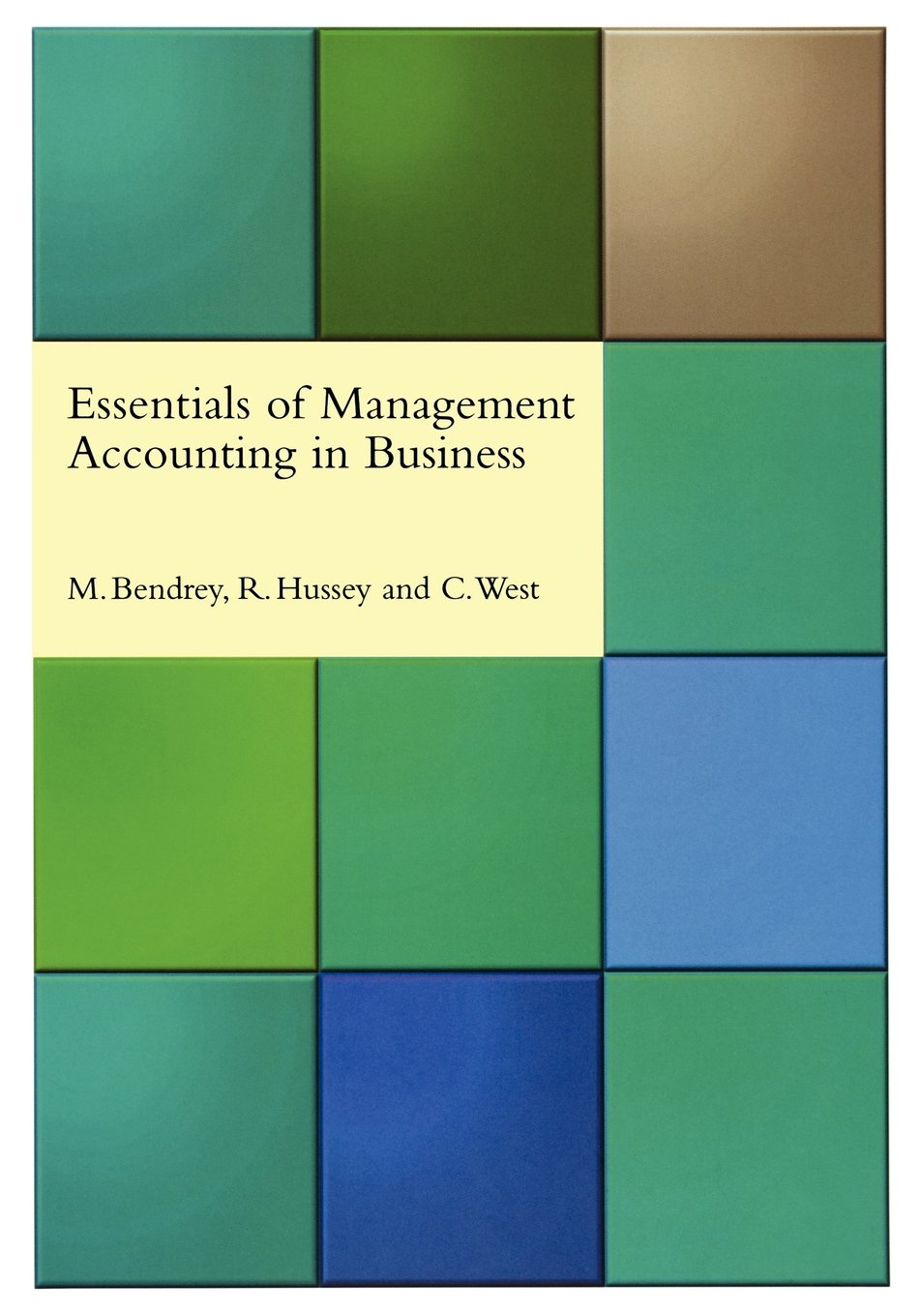 ビジネス・経済 Essentials of Accounting Essentials of Management Accounting in Business : Bendrey