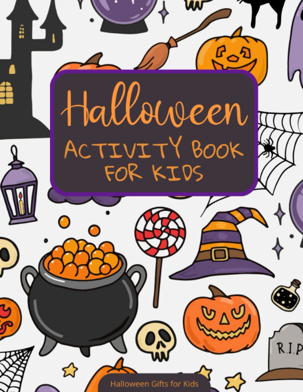 Halloween Gifts for Kids: Halloween Activity Book for Kids