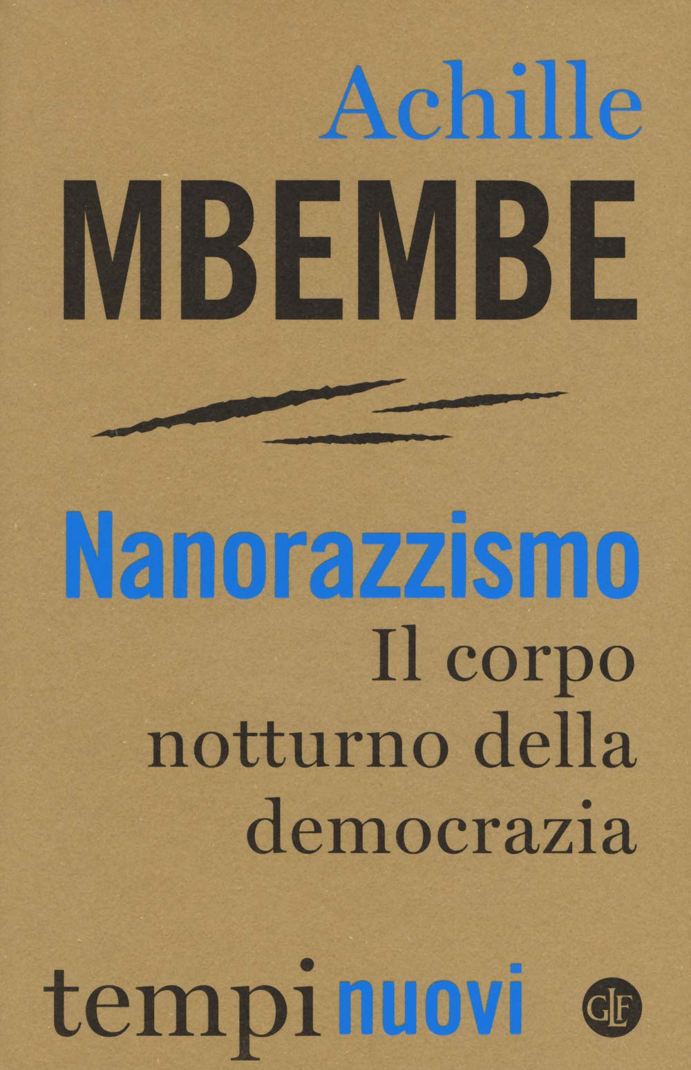 Nanorazzismo. Il Corpo Notturno Della Democrazia - 4