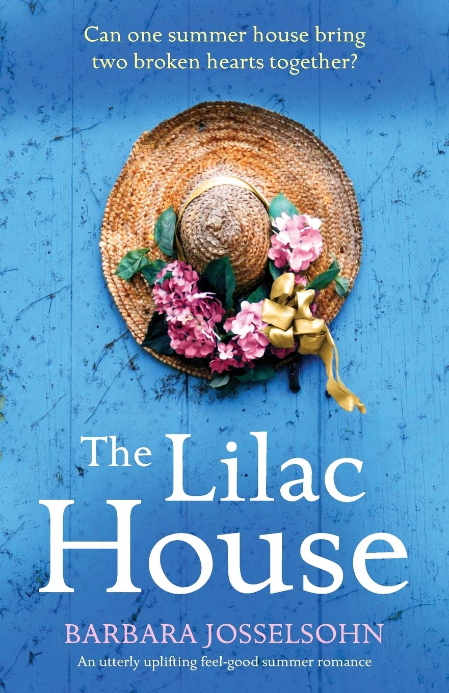 The Lilac House: An utterly uplifting feel-good summer romance: 1 (Lake Summers)