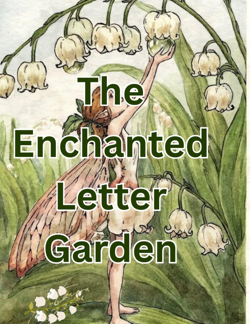 The Enchanted Letter Garden: An Alphabet Coloring Book with Flowers, Fairies & Magical Creatures