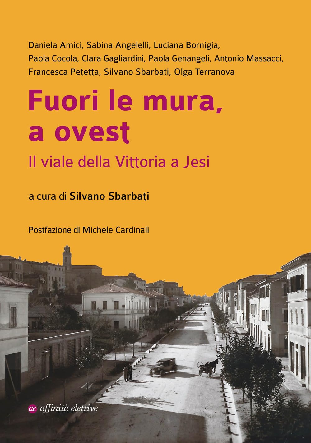 Fuori Le Mura, A Ovest. Il Viale Della Vittoria A Jesi - 4