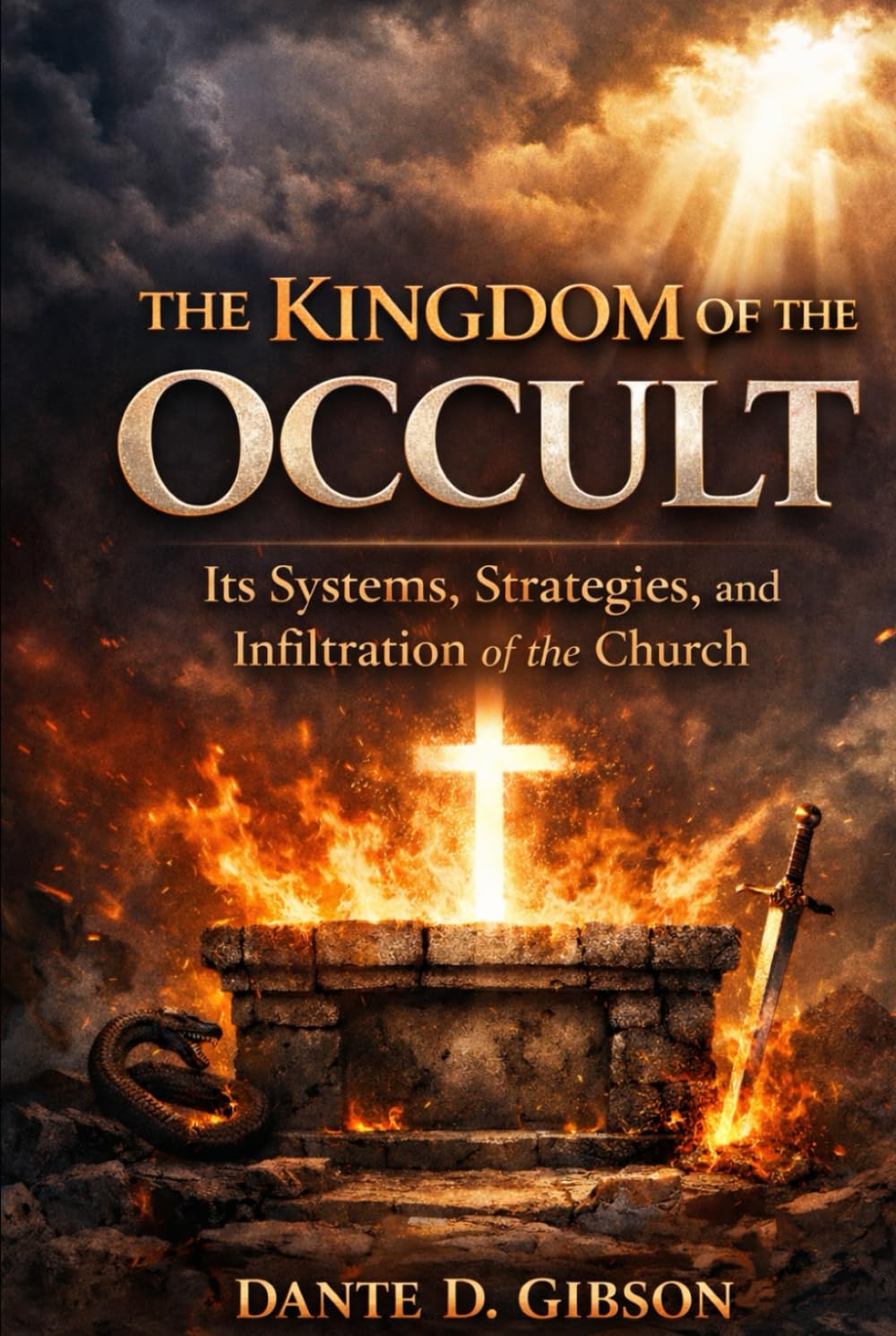 The Kingdom of Occult: It's Systems, Strategies, and Infiltration of the Church