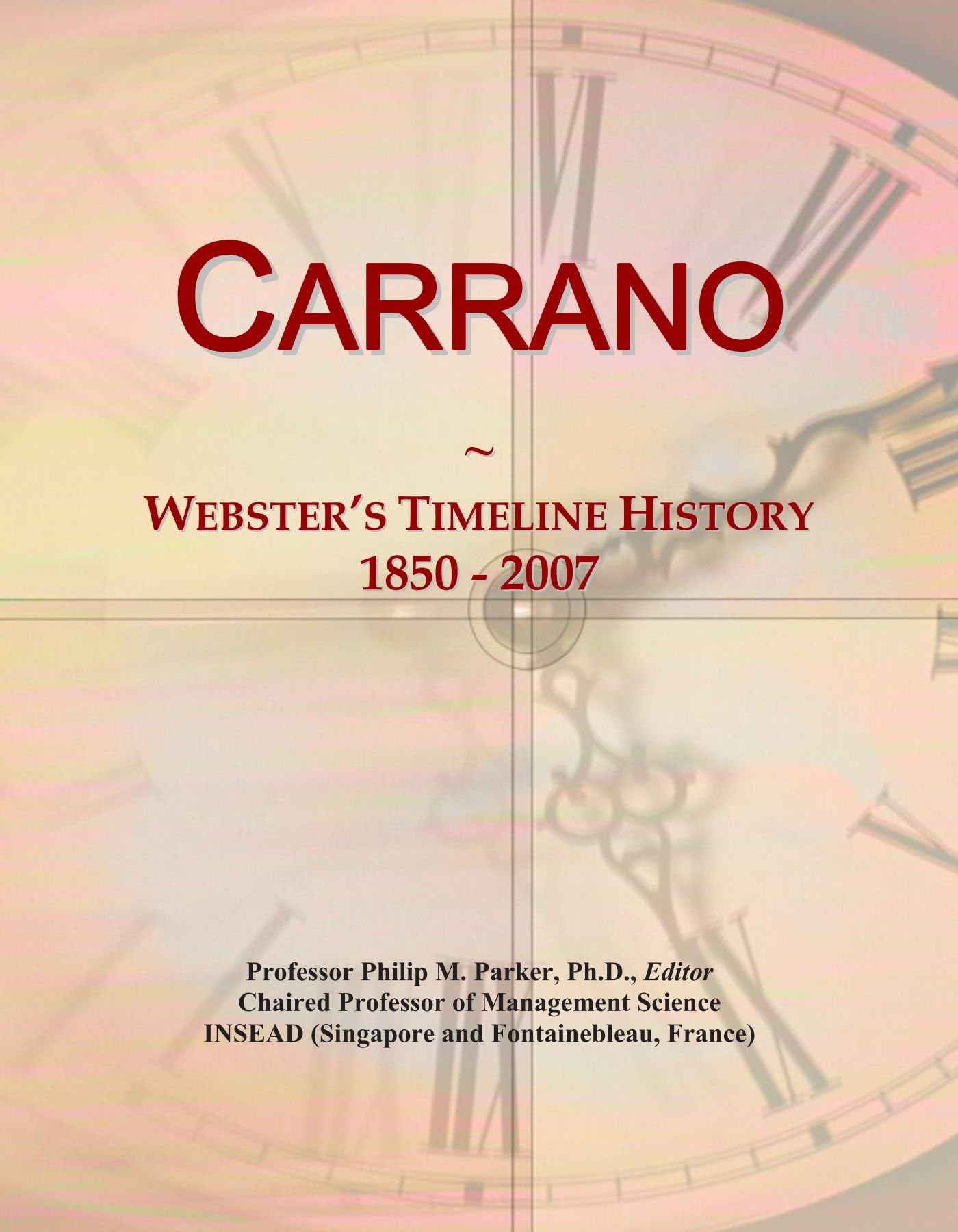 Carrano: Webster's Timeline History, 1850 - 2007
