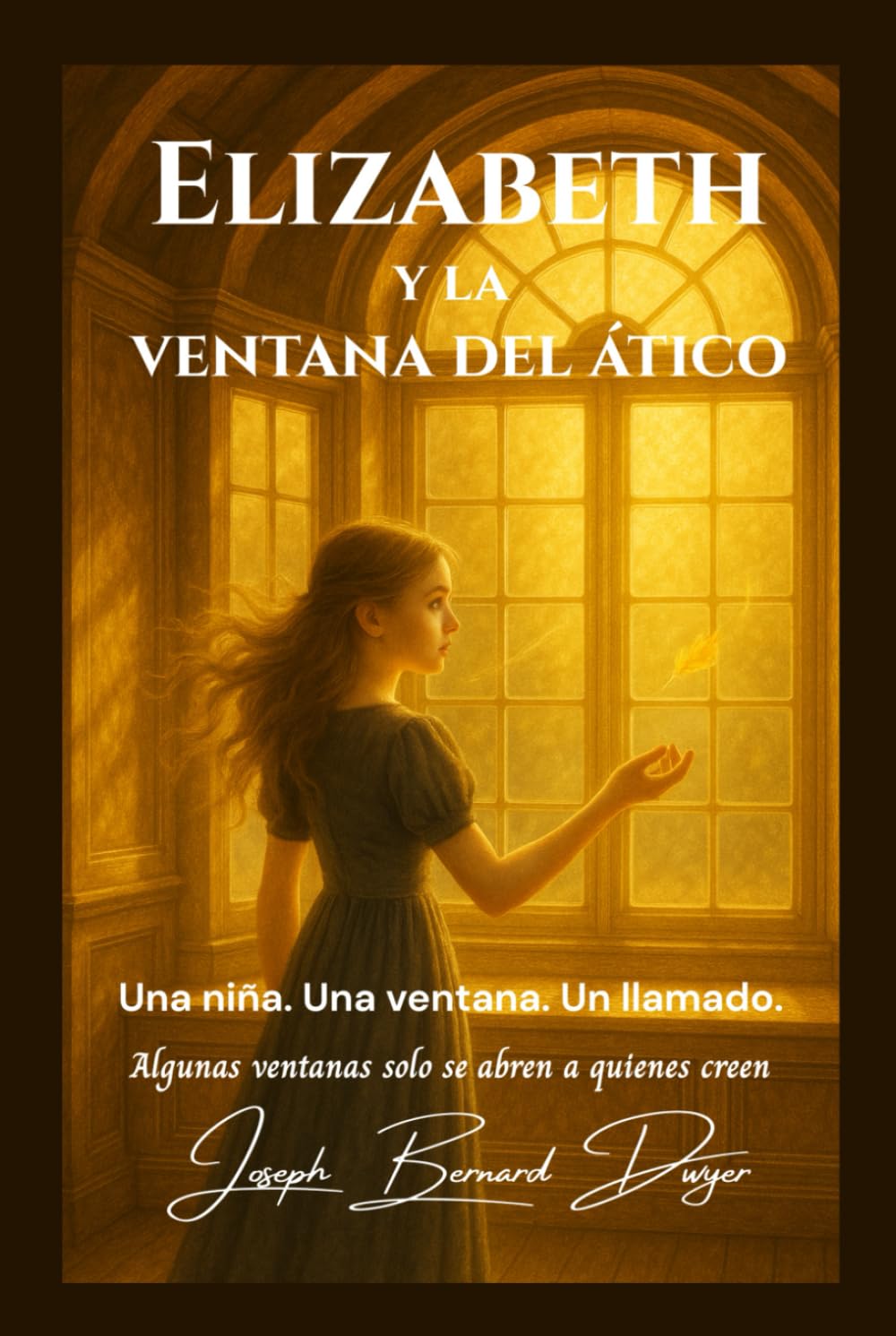Elizabeth y la ventana del ático (La Serie Elizabeth)