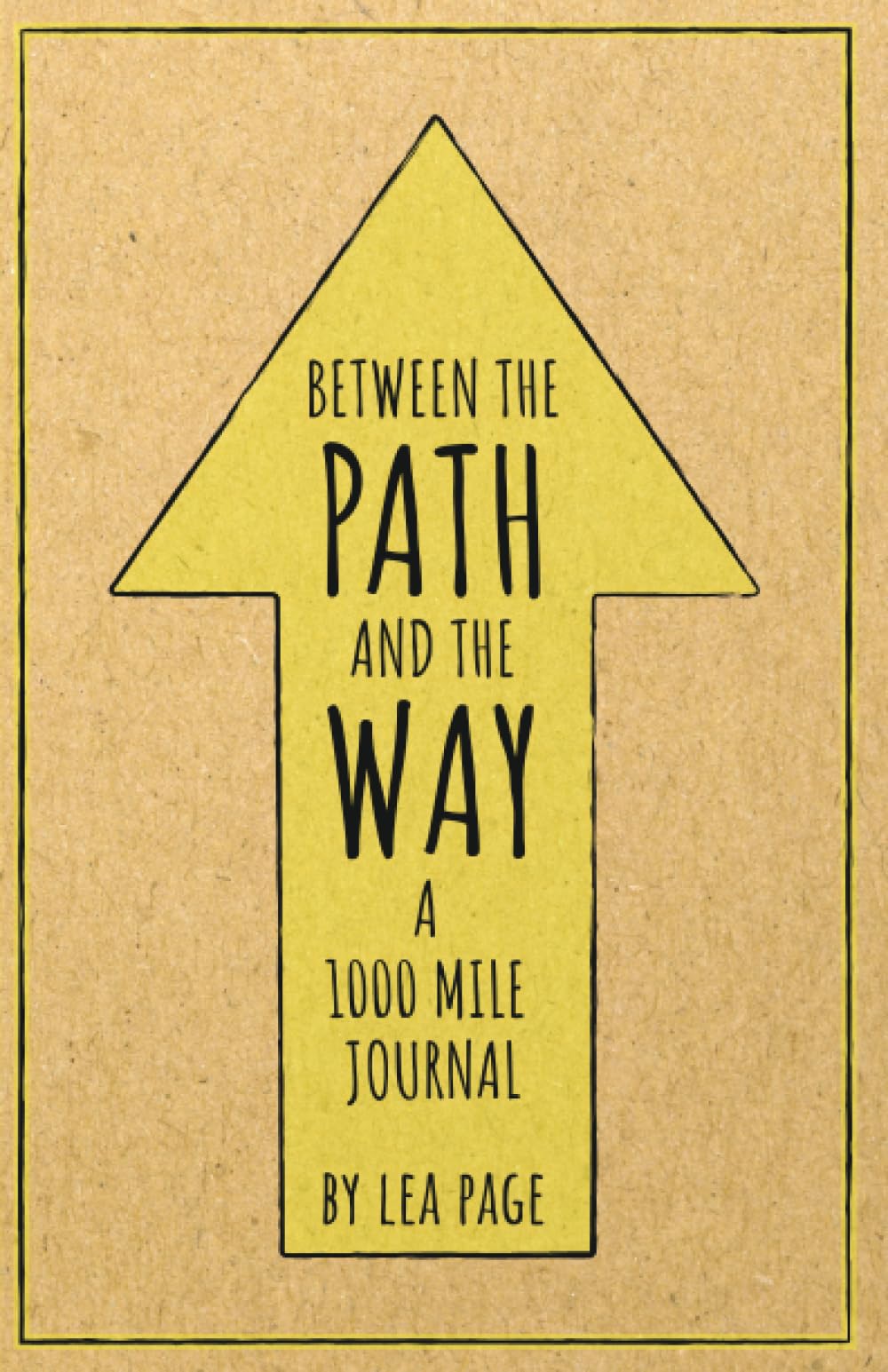 Between the Path and the Way: A 1000 Mile Journal