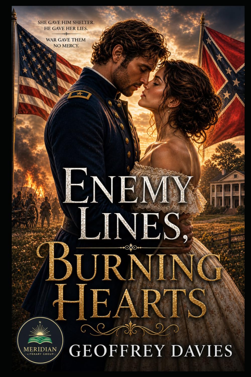 Enemy Lines, Burning Hearts: A Civil War Romance