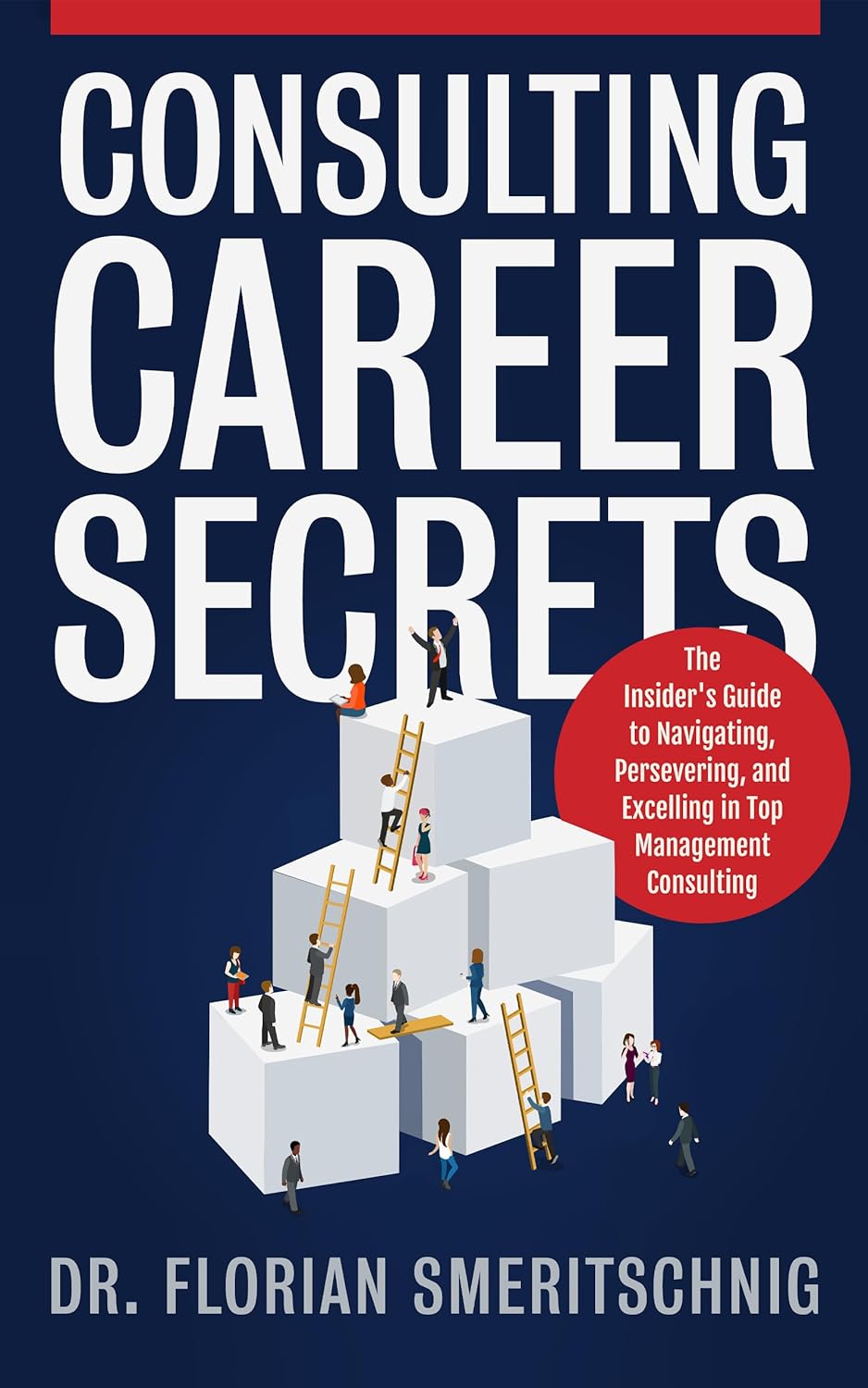 Amazon.com: Consulting Career Secrets: The Insider's Guide to