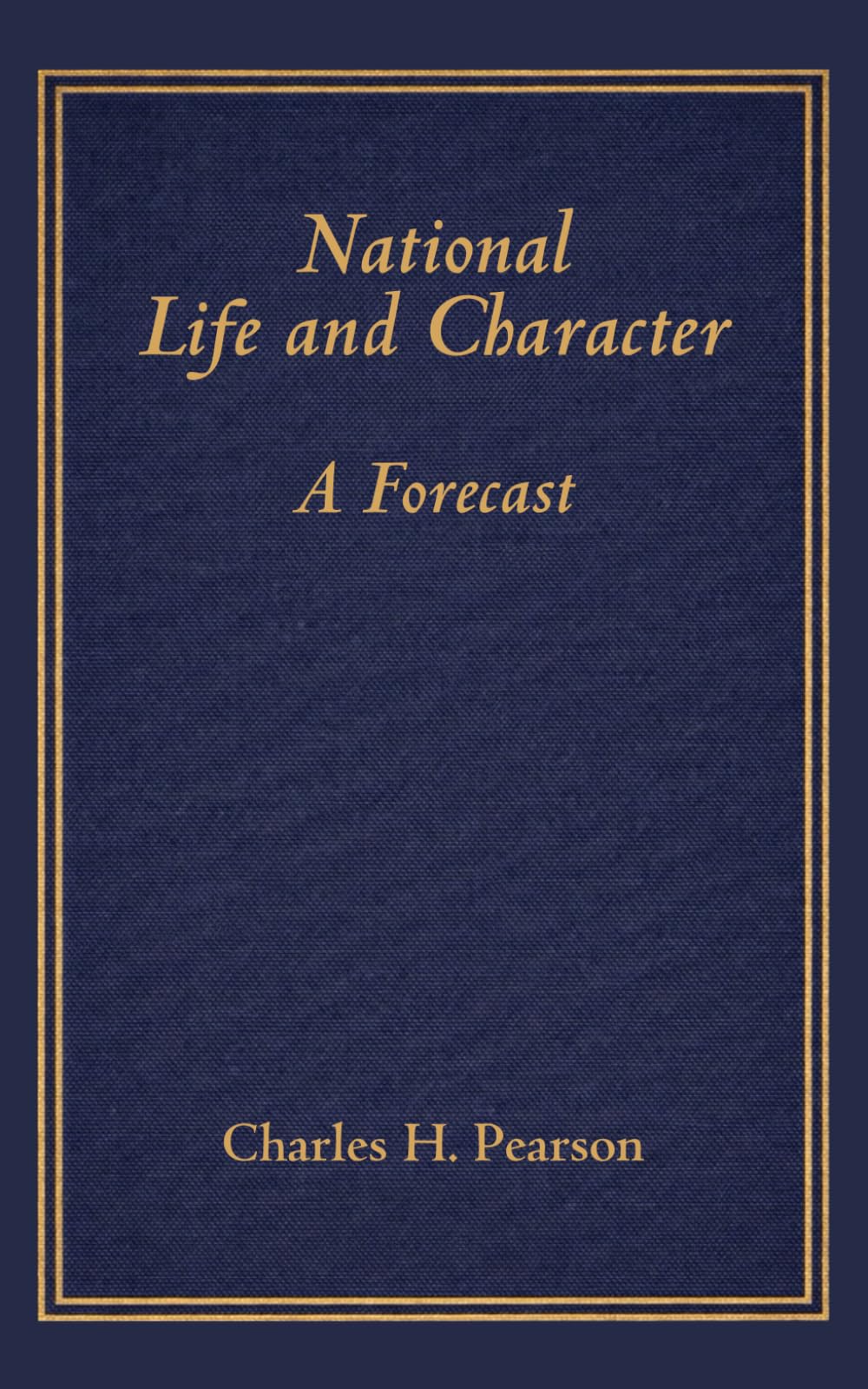 National Life and Character: A Forecast